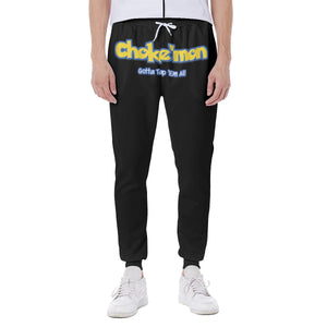 "Choke'mon" Unisex Pants